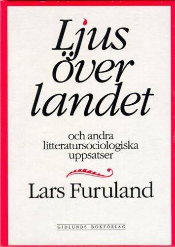 Ljus över landet och andra litteratursociologiska uppsatser