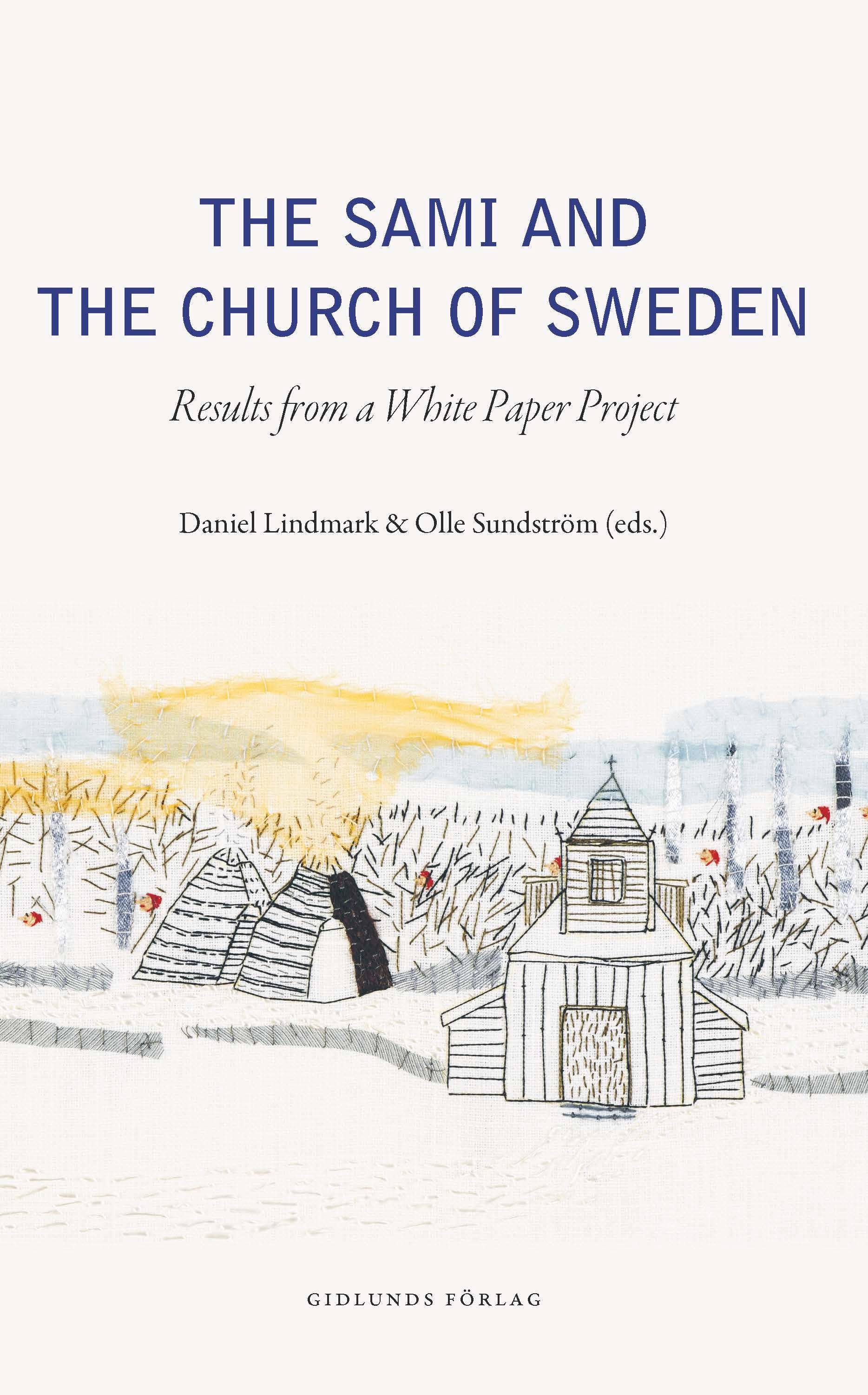 The Sami and the Church of Sweden : Results from a white paper project