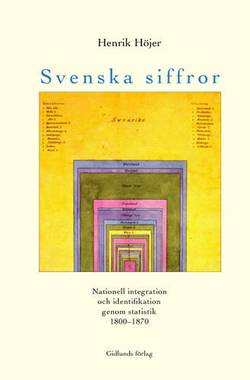 Svenska siffror : nationell integration och identifikation genom statistik