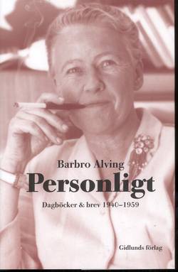 Personligt : dagböcker & brev 1940-1959