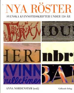 Nya röster : svenska kvinnotidskrifter under 150 år