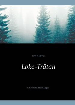 Loke-trätan : ett svenskt nationalepos