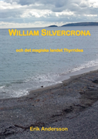 William Silvercrona och det magiska landet Thyrridea