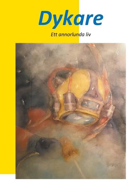 Dykare : ett annorlunda liv