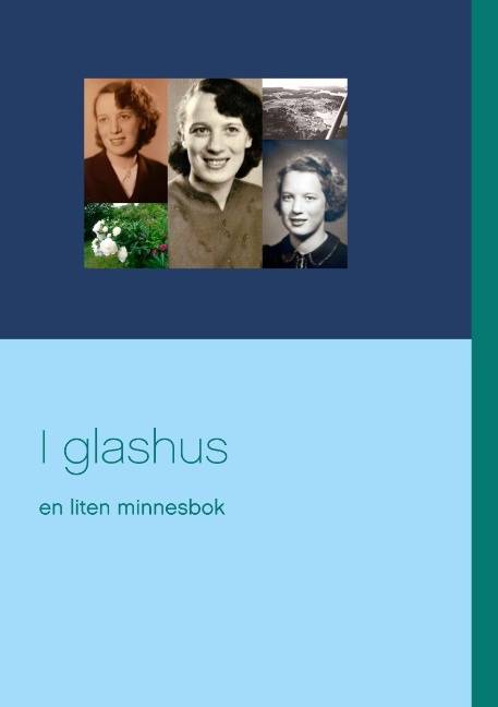 I glashus : en liten minnesbok
