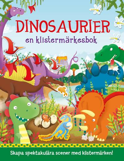 Dinosaurier : En klistermärkesbok