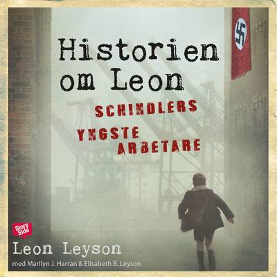 Historien om Leon : Schindlers yngste arbetare