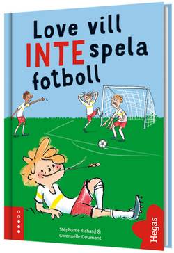 Love vill INTE spela fotboll (bok + CD)