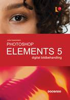 Photoshop Elements 5 : digital bildbehandling