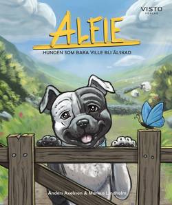 Alfie - hunden som bara ville bli älskad