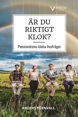 Är du riktigt klok? : pensionärens kloka livsfrågor