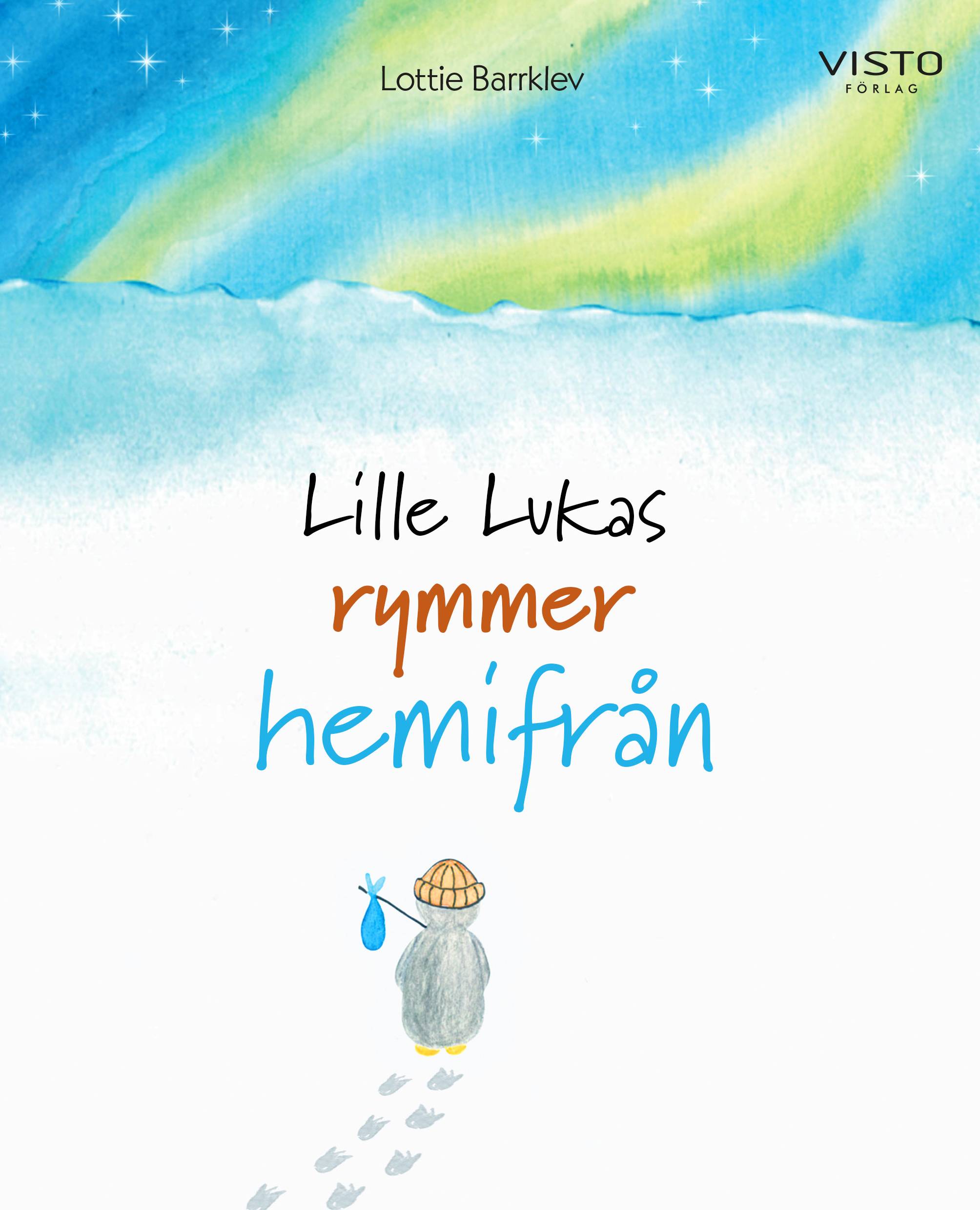 Lille Lukas rymmer hemifrån