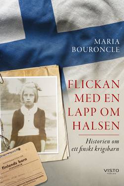 Flickan med en lapp om halsen : historien om ett finskt krigsbarn