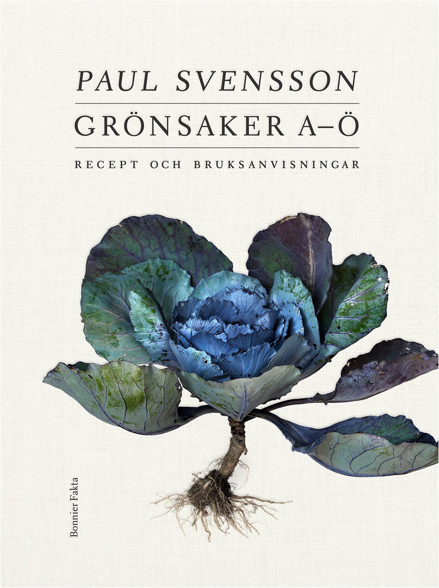 Grönsaker A–Ö : recept och bruksanvisningar