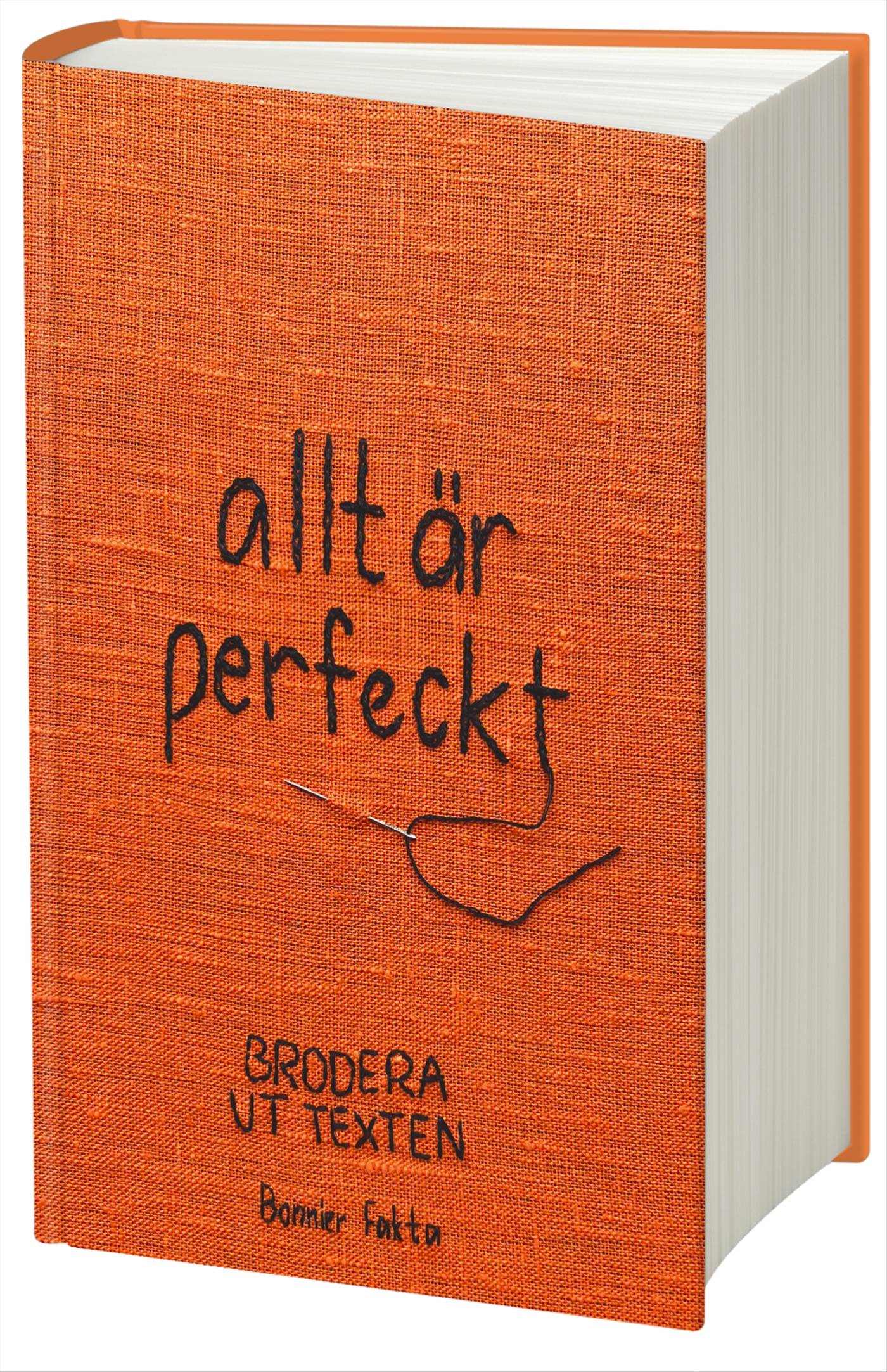 allt är perfeckt : brodera ut texten