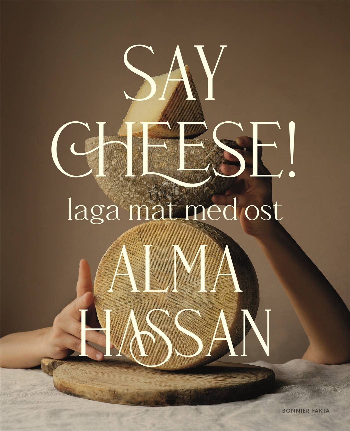 Say cheese : laga mat med ost