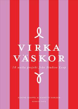 Virka väskor : 18 unika projekt från Studioo Loop