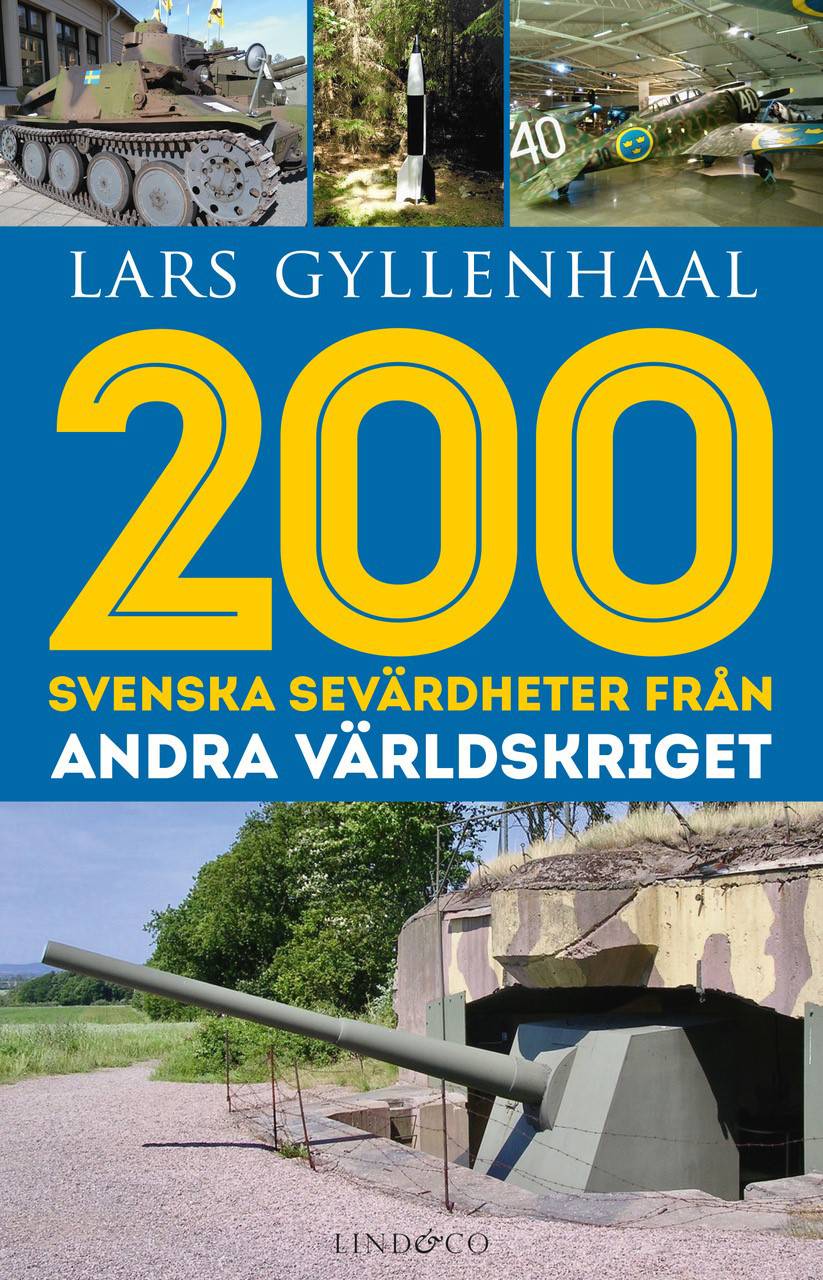 200 svenska sevärdheter från andra världskriget