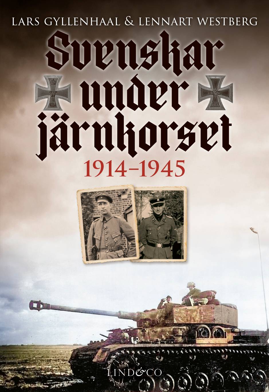 Svenskar under järnkorset : 1914-1945