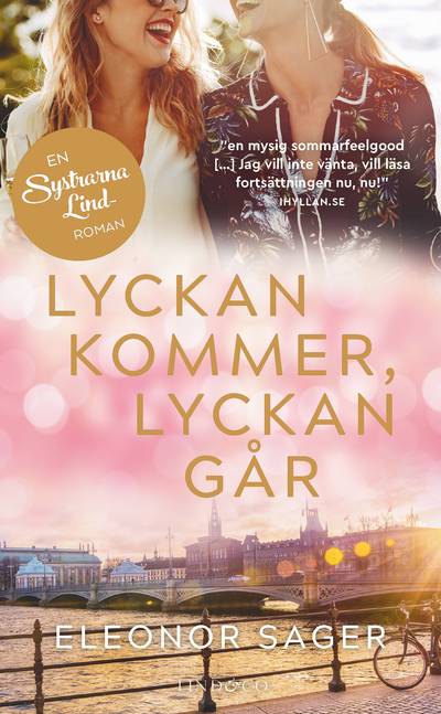 Lyckan kommer, lyckan går