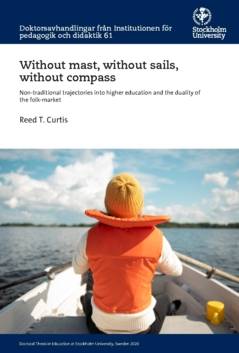 Without mast, without sails, without compass : non-traditional trajectories into higher education and the duality of the folk-market