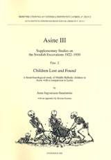 Children Lost and Found A bioarchaeological study of Middle Helladic children in Asine with a comparison to Lerna