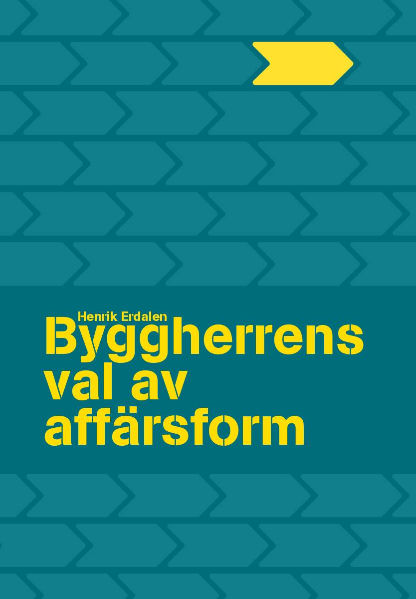 Byggherrens val av affärsform