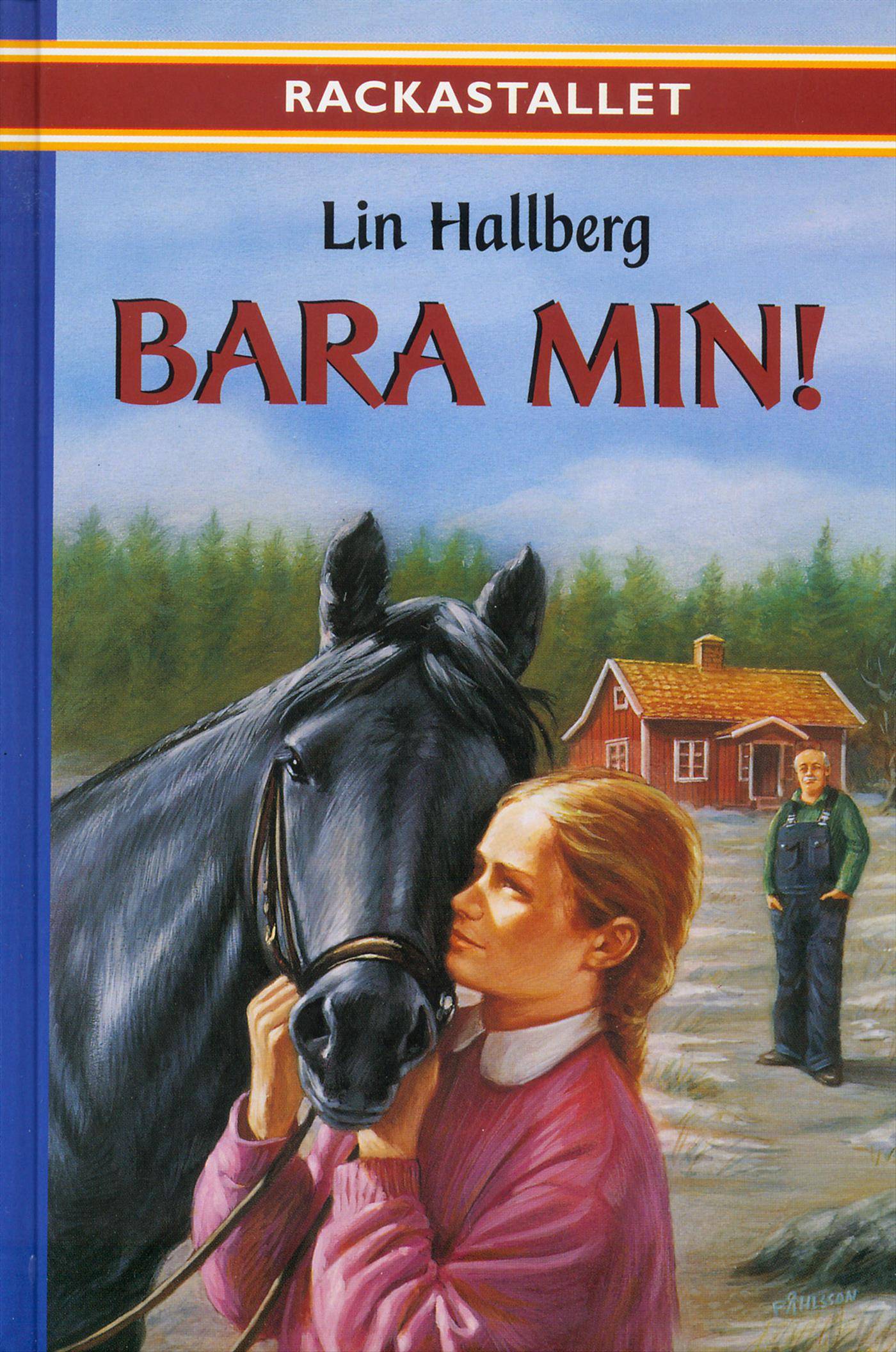 Bara min!