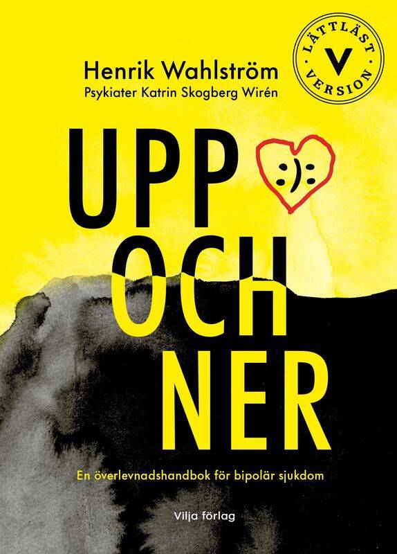 Uppochner (lättläst) - En överlevnadshandbok för bipolär sjukdom