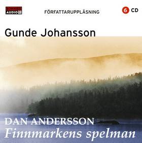 Dan Andersson : Finnmarkens spelman