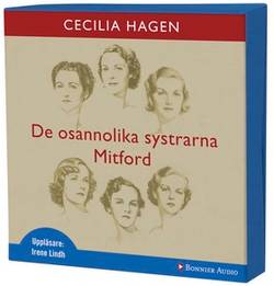 De osannolika systrarna Mitford : en sannsaga