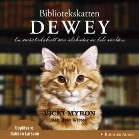 Bibliotekskatten Dewey : en småstadskatt som älskades av hela världen