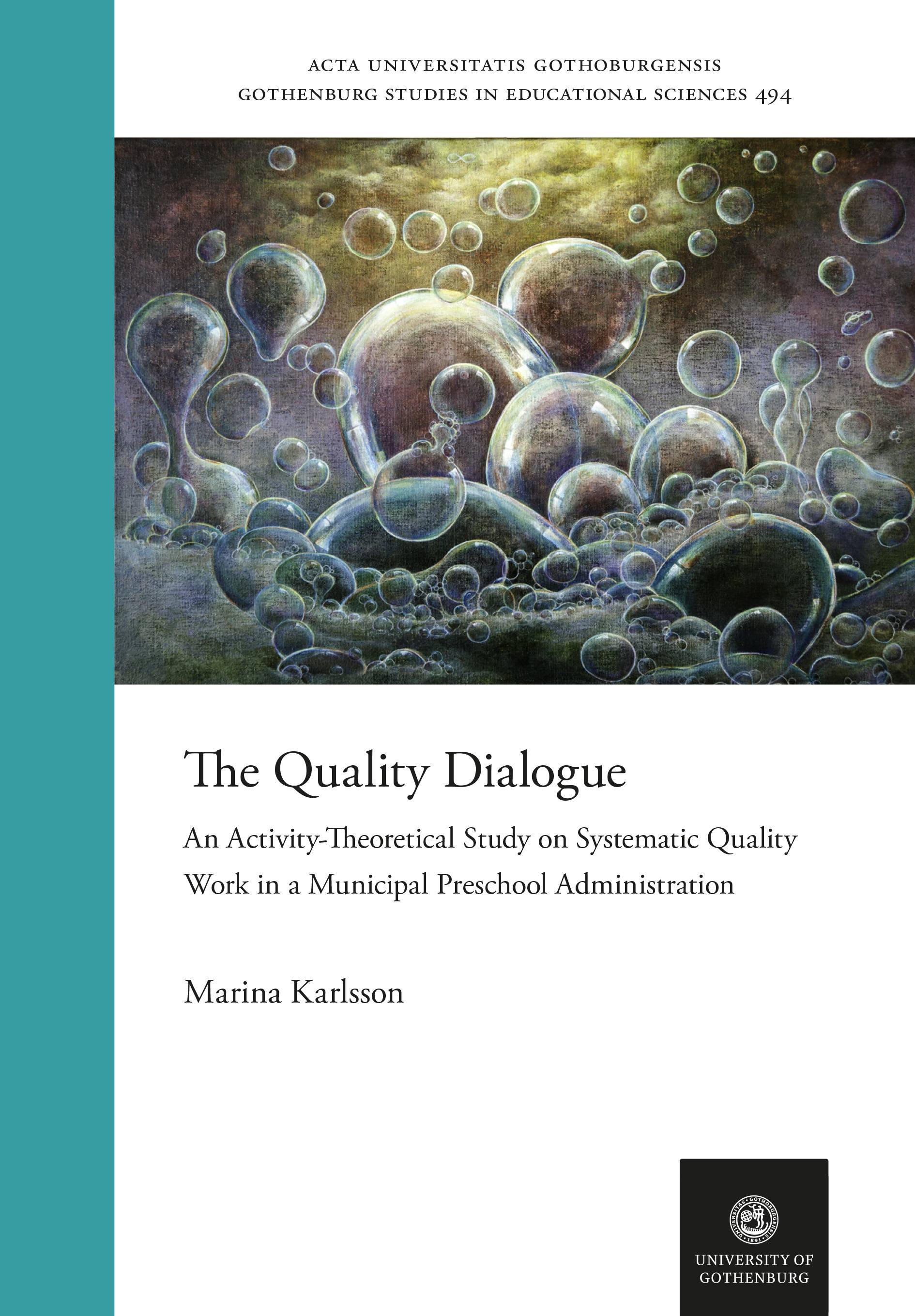 The Quality Dialogue. An Activity-Theoretical Study on Systematic Quality Work in a Municipal Preschool Administration