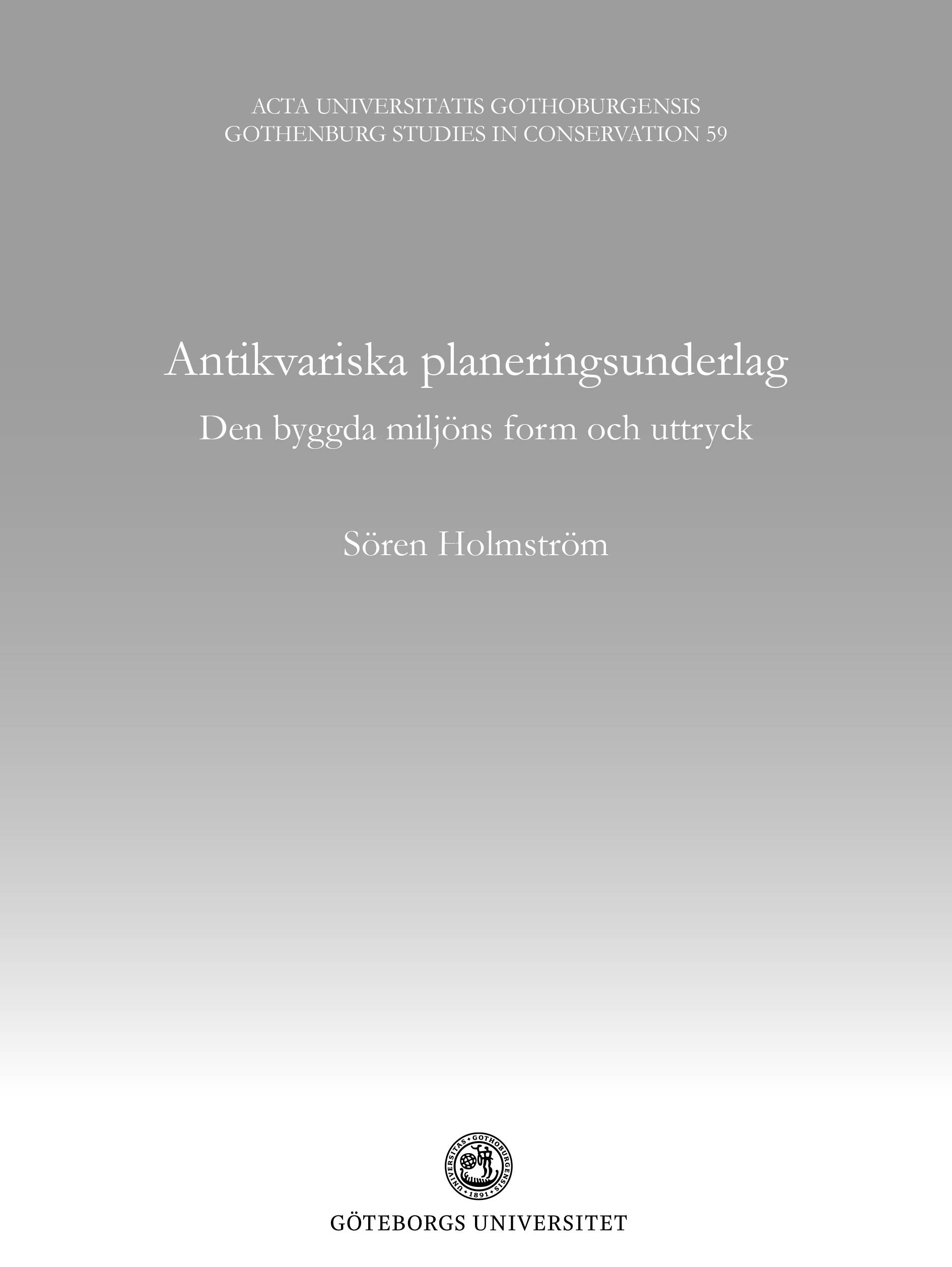 Antikvariska planeringsunderlag – den byggda miljöns form och uttryck