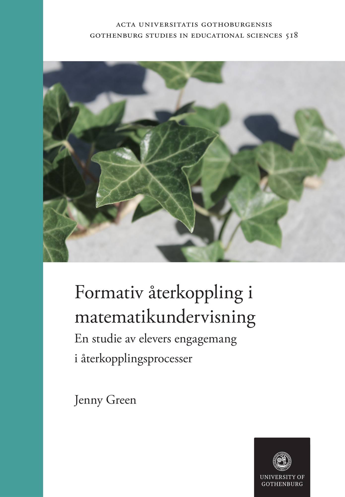 Formativ återkoppling i matematikundervisning : en studie av elevers engagemang i återkopplingsprocesser