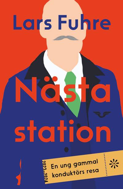 Nästa station : en ung gammal konduktörs resa