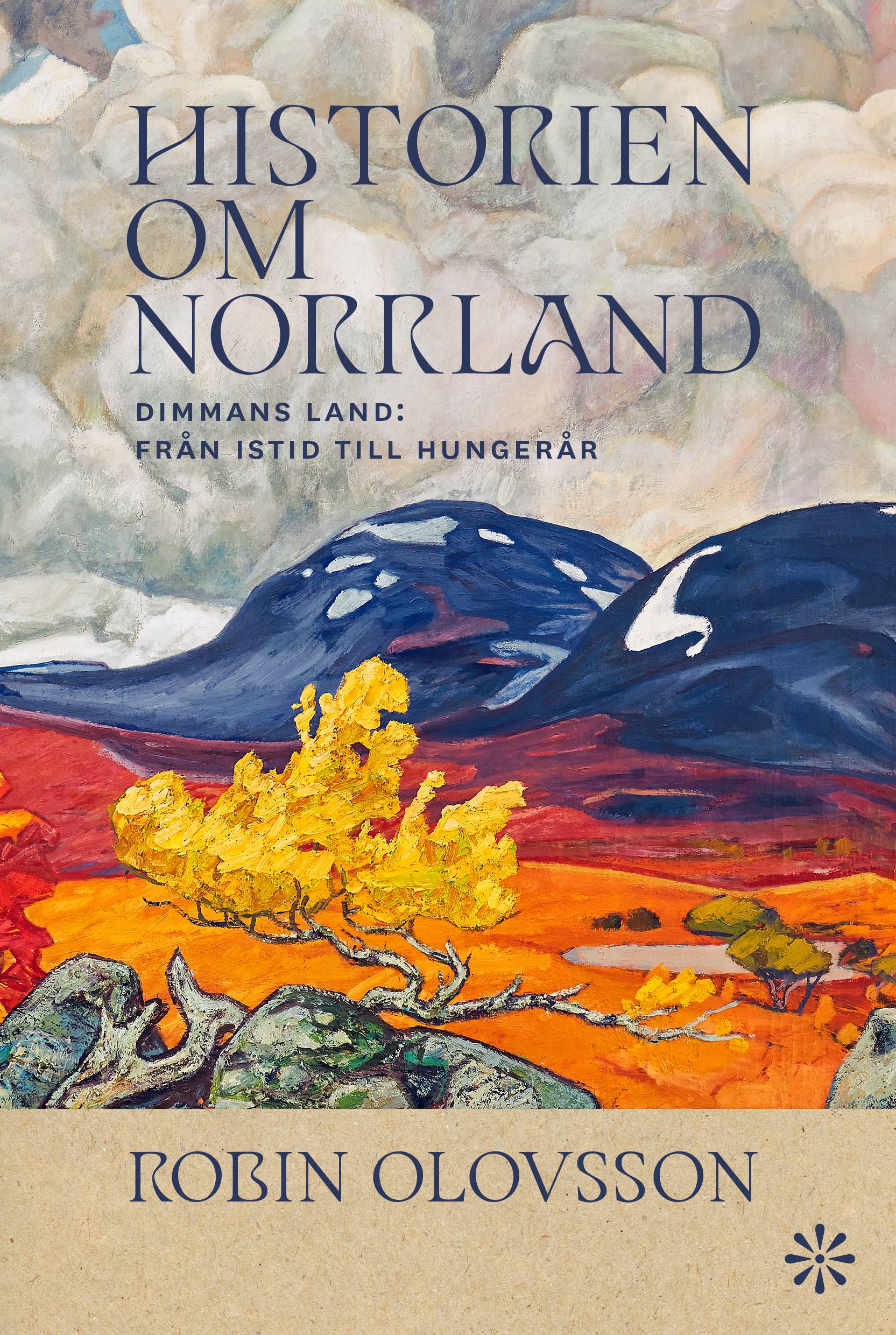 Historien om Norrland. Del 1, Dimmans land