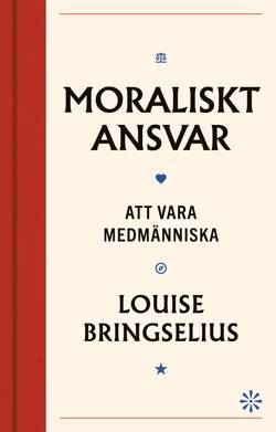 Moraliskt ansvar : att vara medmänniska