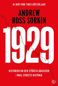 1929: historien om den största kraschen i Wall Streets historia