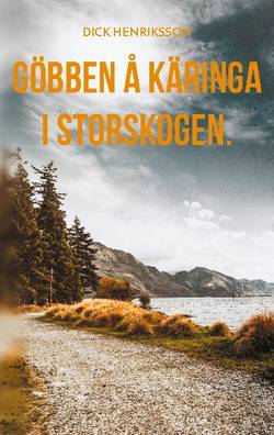 Göbben å Käringa i Storskogen : kåserier