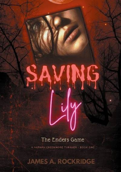 Saving Lily : the enders game