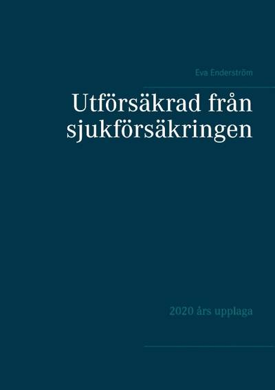 Utförsäkrad från sjukförsäkringen