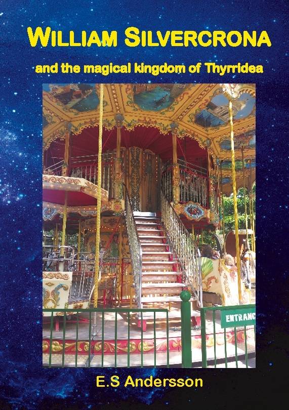 William Silvercrona and the magical kingdom of Thyrridea