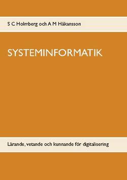 Systeminformatik : lärande, vetande och kunnande för digitalisering