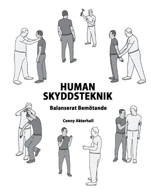 Human skyddsteknik : balanserat bemötande