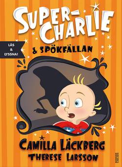 Super-Charlie och spökfällan