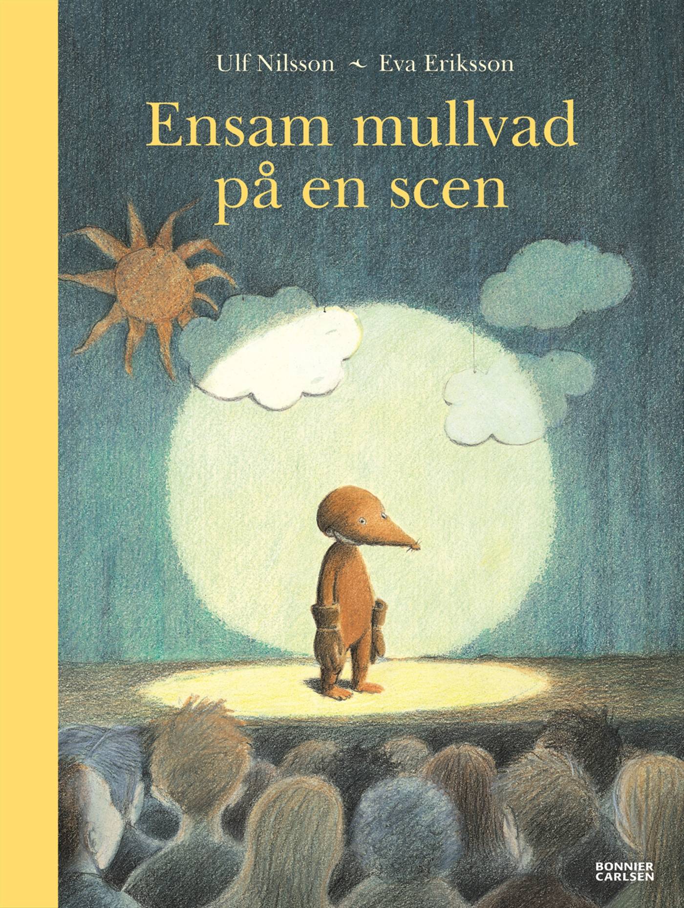 Ensam mullvad på en scen (e-bok + ljud)