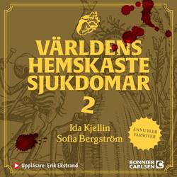 Världens hemskaste sjukdomar 2