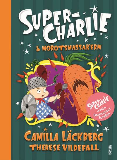 Super-Charlie och morotsmassakern