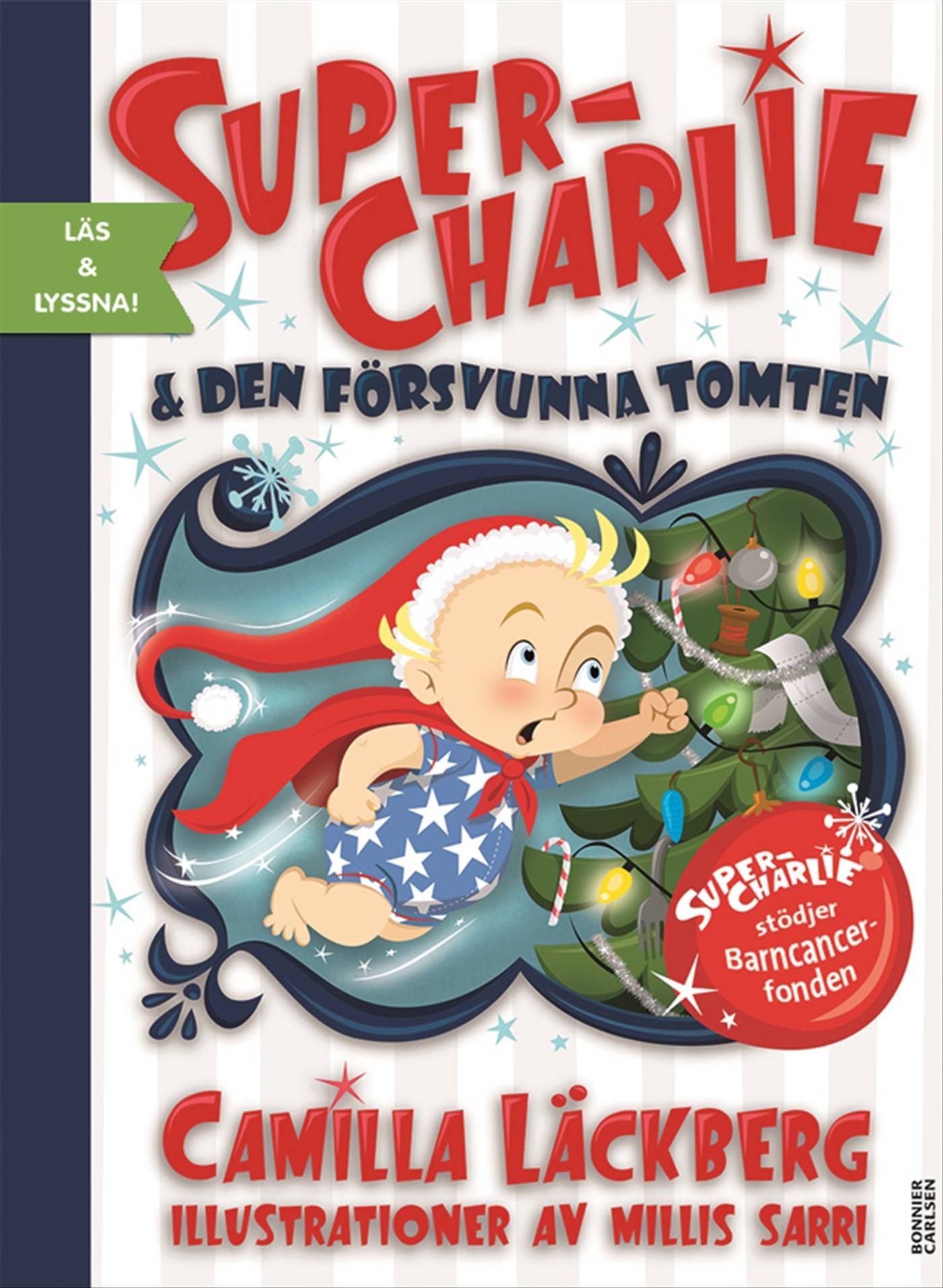 Super-Charlie och den försvunna tomten  (e-bok + ljud)